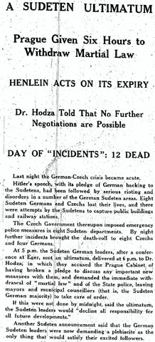 A SUDETEN ULTIMATUM / Prague Give Six Hours to Withdraw Martial Law / HENLEIN ACTS ON ITS EXPIRY / Dr. Hodza Told That No Further Negotiations are Possible / DAY OF 'INCIDENTS': 12 DEAD / Manchester Guardian, 14 September 1938, p. 9
