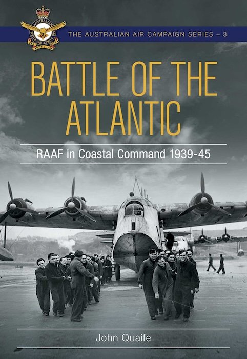 John Quaife, Battle of the Atlantic: RAAF in Coastal Command 1939-45 