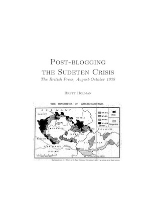 Post-blogging the Sudeten Crisis: The British Press, August-October 1938 (PDF)