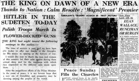 THE KING ON DAWN OF A NEW ERA / Thanks to Nation: Calm Resolve: 'Magnificent' Premier / HITLER IN THE SUDETEN TO-DAY / Polish Troops March In / FLOWER-DECKED GUNS / Daily Mail, 3 October 1938, p. 13