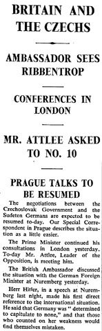 BRITAIN AND THE CZECHS / AMBASSADOR SEES RIBBENTROP / CONFERENCES IN LONDON / MR. ATTLEE ASKED TO NO. 10 / PRAGUE TALKS TO BE RESUMED / The Times, 10 September 1938, p. 10