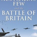 Cover of Kirsten Alexander, Australia's Few and the Battle of Britain